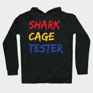 shark cage tester Hoodie